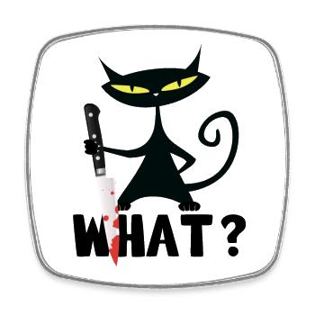 What? Murderous cat with knife - Black Humor - Square fridge magnet - white - Front