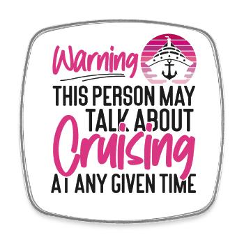 Cruise Ship Vacation Girl Warning - Square fridge magnet - white - Front