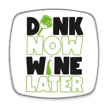 Pickleball Wine Pun Dink Now Wine - Viereckiger Kühlschrankmagnet - Weiß - Vorne