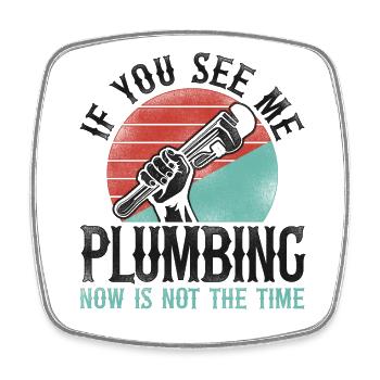 Plumbing Plumber Vintage Retro If - Square fridge magnet - white - Front