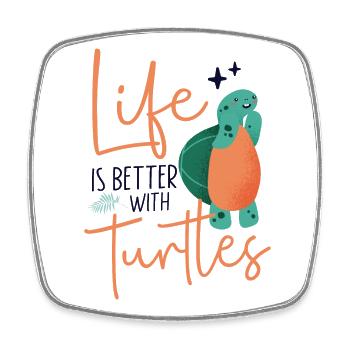 Sea Turtle Tortoise Life Is Better - Square fridge magnet - white - Front