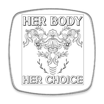 Feminist Her Body Her Choice - Viereckiger Kühlschrankmagnet - Weiß - Vorne