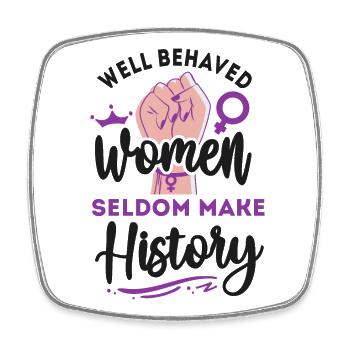 Les femmes féministes bien élevées sont rarement - Magnet carré - blanc - Devant