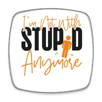 Happy Divorce Party I'm Not With - Square fridge magnet - white - Front