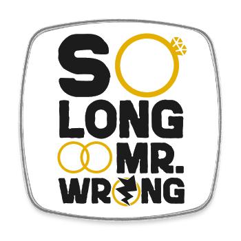 Happy Divorce Party So Long Mr. - Viereckiger Kühlschrankmagnet - Weiß - Vorne