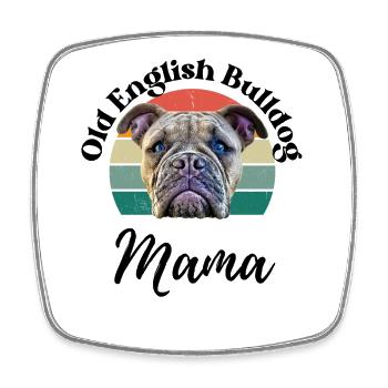 OLD ENGLISH BULLDOG MAMA ... Hund Hunde Bulldogge - Viereckiger Kühlschrankmagnet - Weiß - Vorne