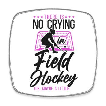 Field Hockey There Is No Crying In - Viereckiger Kühlschrankmagnet - Weiß - Vorne