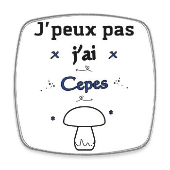J'peux pas j'ai Cepes - Magnet carré - blanc - Devant