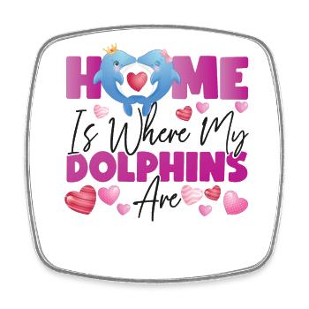 Dolphin Home Is Where My Dolphins - Square fridge magnet - white - Front