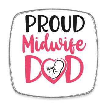 Nurse Midwife Birth Worker Dad - Square fridge magnet - white - Front