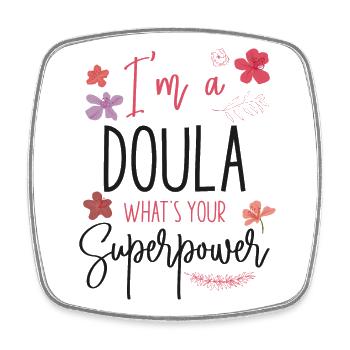 Doula accoucheuse Je suis une doula - Magnet carré - blanc - Devant
