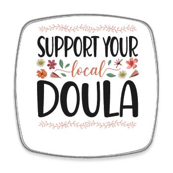 Doula Travailleuse à la naissance Soutien aux fleurs - Magnet carré - blanc - Devant