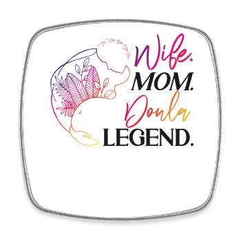 Doula Birth Worker Mom Wife. Mom. - Square fridge magnet - white - Front