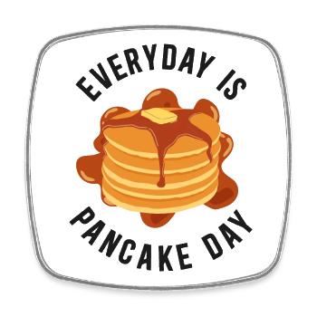 Pancake Lover Kids Every Day Is - Square fridge magnet - white - Front