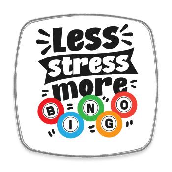 Bingo Player Less Stress More - Viereckiger Kühlschrankmagnet - Weiß - Vorne