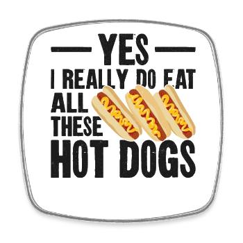 Hot Dog Adult Yes, I Really Do Eat - Square fridge magnet - white - Front