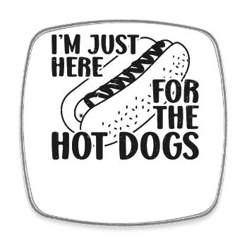 Hot Dog Adult I'm Just Here For - Viereckiger Kühlschrankmagnet - Weiß - Vorne