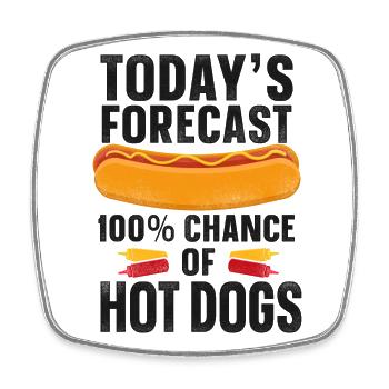 Hot Dog Adult Today's Forecast: - Viereckiger Kühlschrankmagnet - Weiß - Vorne