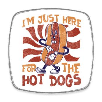 Hot Dog Adult I'm Just Here For - Viereckiger Kühlschrankmagnet - Weiß - Vorne