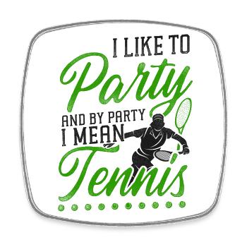Funny Tennis Player Racket I Like - Square fridge magnet - white - Front