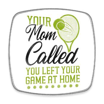 Funny Tennis Player Racket Your - Square fridge magnet - white - Front