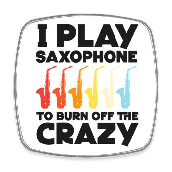 Saxophone I Play Saxophone To Burn - Viereckiger Kühlschrankmagnet - Weiß - Vorne