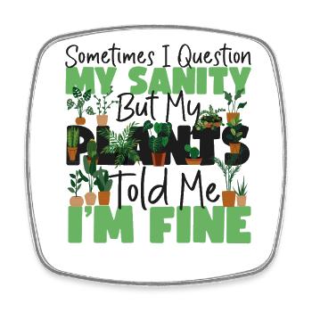 Plant Lover Gardening Sometimes I - Square fridge magnet - white - Front