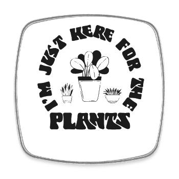 Plant Lover Gardening I'm Just - Viereckiger Kühlschrankmagnet - Weiß - Vorne