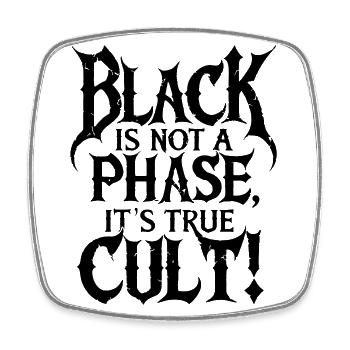 black is not a phase its trve cvlt - Viereckiger Kühlschrankmagnet - Weiß - Vorne