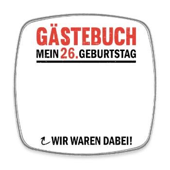 Guestbook 25 Birthday We were there - Square fridge magnet - white - Front