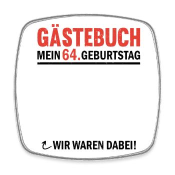Guestbook 64 Birthday We were there - Square fridge magnet - white - Front