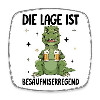 Die Lage Ist Besäufniserregend - Viereckiger Kühlschrankmagnet - Weiß - Vorne