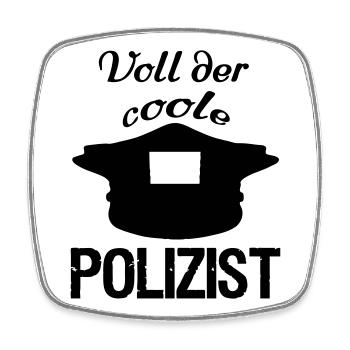 Voll der coole Polizist,Polizei,Berufe,Geschenk - Viereckiger Kühlschrankmagnet - Weiß - Vorne