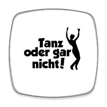 Tanz Tanzen Tänzer Tanzshirt Geschenkshirt tanzen - Viereckiger Kühlschrankmagnet - Weiß - Vorne