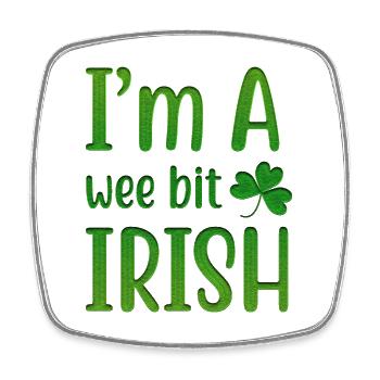 I Am A Wee Bit Irish - Square fridge magnet - white - Front
