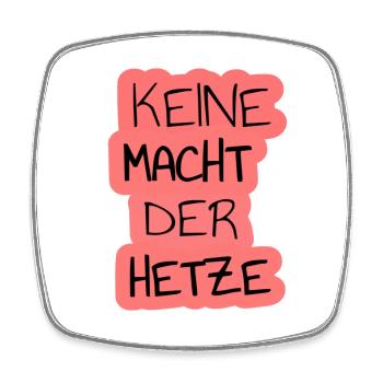 Keine Macht der Hetze Digital Wort Art - Viereckiger Kühlschrankmagnet - Weiß - Vorne