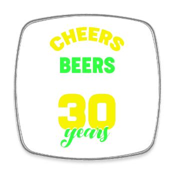 Cheers and Beers - 30th Birthday - Square fridge magnet - white - Front