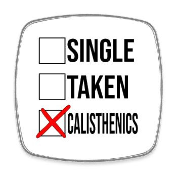 Calisthenics instead of relationship Checkbox Design - Square fridge magnet - white - Front