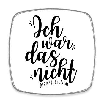 I Wars Not The Was Already So Ironic Sarcasm - Square fridge magnet - white - Front