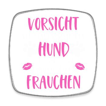Hunde Frauchen Vorsicht vor dem umwerfenden Hund - Viereckiger Kühlschrankmagnet - Weiß - Vorne