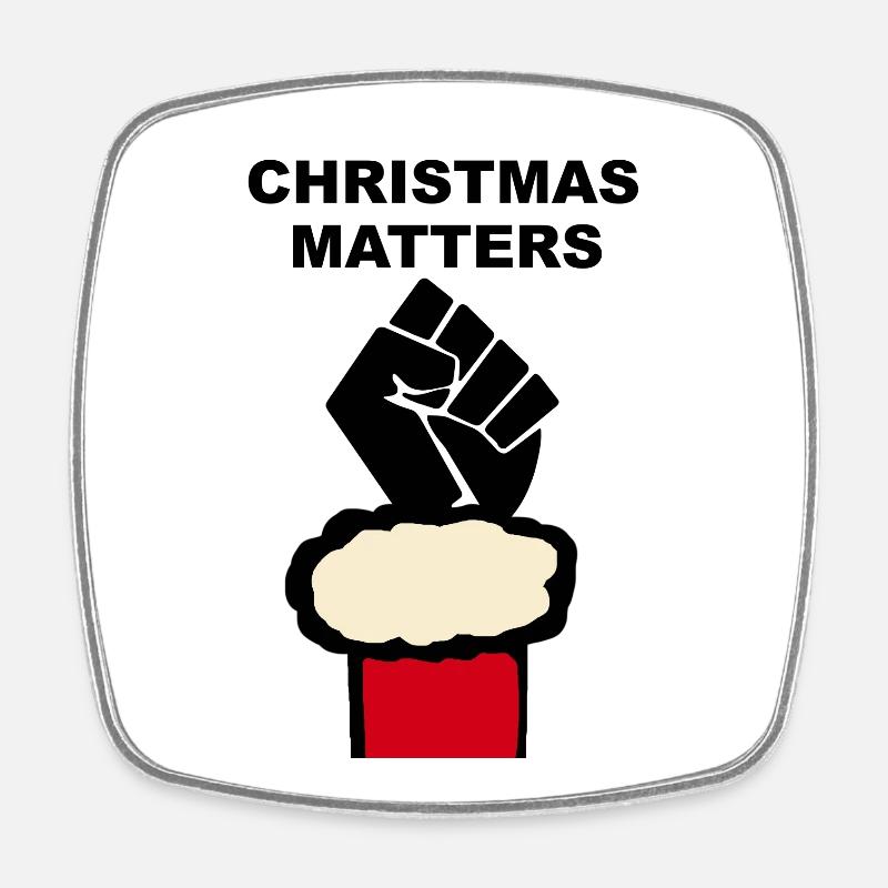 Christmas Matters - Funny Xmas - Square fridge magnet - white