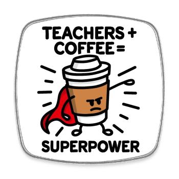Teachers + coffee = superpower (superhero) light - Viereckiger Kühlschrankmagnet - Weiß - Vorne