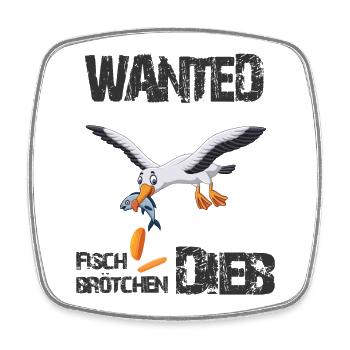 Wanted - Der berüchtigte Fischbrötchen Dieb - Viereckiger Kühlschrankmagnet - Weiß - Vorne