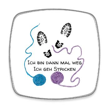 Ich bin dann mal weg - ich geh Stricken - Viereckiger Kühlschrankmagnet - Weiß - Vorne
