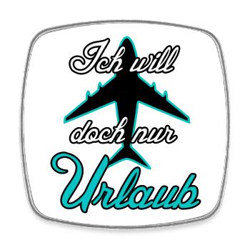 Urlaub Reise Flugzeug Ferien Sprüche - Viereckiger Kühlschrankmagnet - Weiß - Vorne