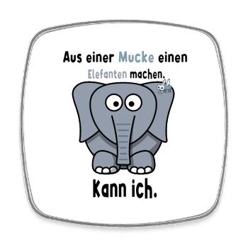 Aus einer Mücke einen Elefanten machen Spruch - Viereckiger Kühlschrankmagnet - Weiß - Vorne