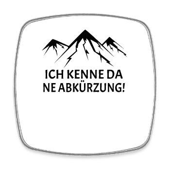 Ich kenne da ne Abkürzung - Viereckiger Kühlschrankmagnet - Weiß - Vorne
