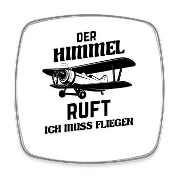 Der Himmel ruft und ich muss fliegen - Viereckiger Kühlschrankmagnet - Weiß - Vorne