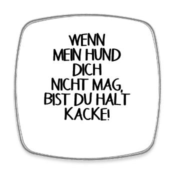 Hund Lustiger Spruch - Viereckiger Kühlschrankmagnet - Weiß - Vorne