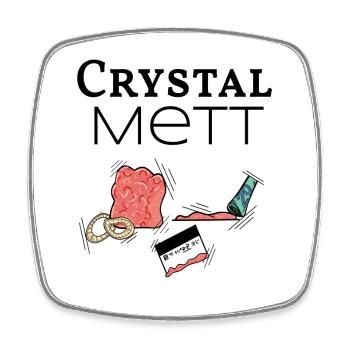 Crystal Mett -wenn gehacktes deine Droge ist - Viereckiger Kühlschrankmagnet - Weiß - Vorne